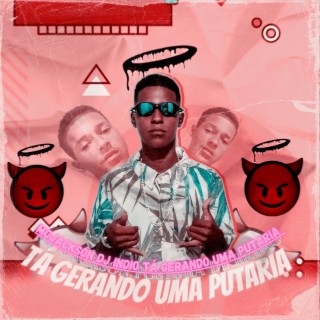 Ta gerando uma putaria- remix