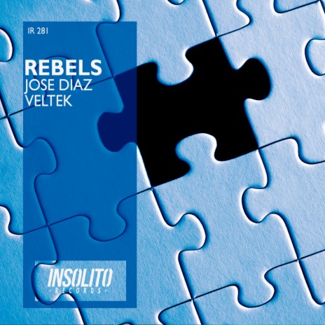 Rebels (Original Mix) ft. Veltek | Boomplay Music