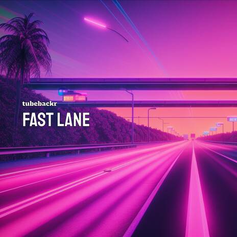 Fast Lane