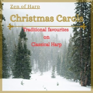 Christmas Carols: Traditional Favourites on Classical Harp