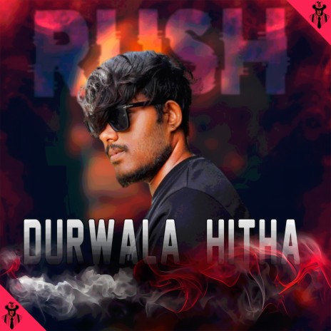 Durwala Hitha | Boomplay Music