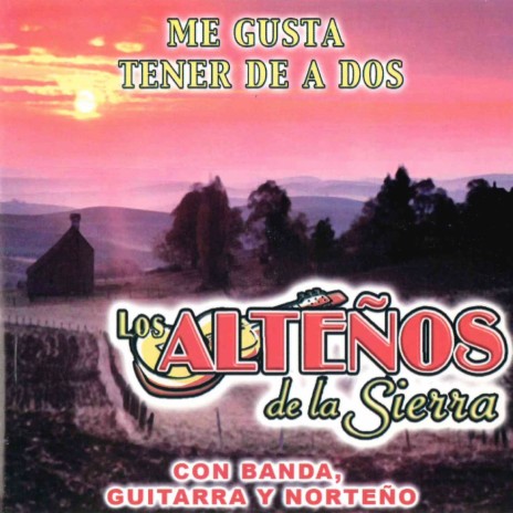 El Corrido de Los Alteños de La Sierra | Boomplay Music