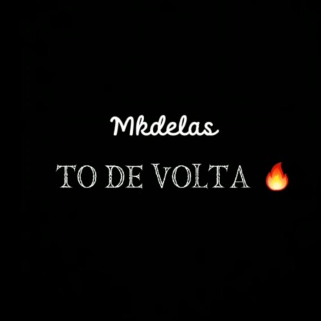 To de volta | Boomplay Music