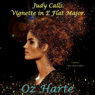 Judy Calls. Vignette in E Flat Major.