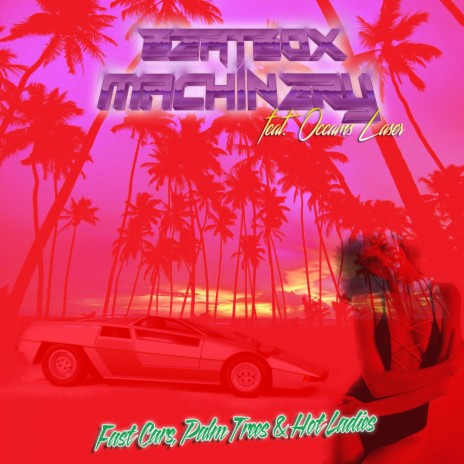 Fast Cars, Palm Trees & Hot Ladies (feat. Occams Laser) [Late Night Mix] | Boomplay Music