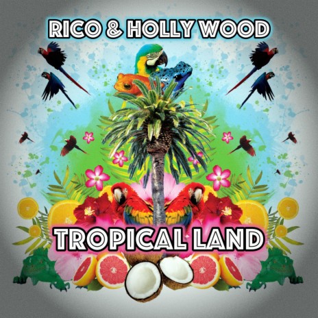 Tropical Land (feat. Holly Wood) (Radio Edit) | Boomplay Music