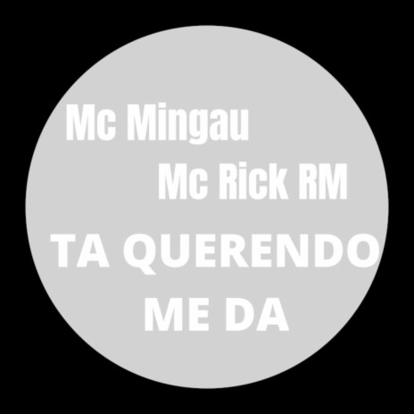 Ta Querendo Me Da ft. Mc Mingau