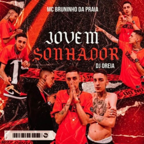 Jovem Sonhador ft. Dj Oreia | Boomplay Music