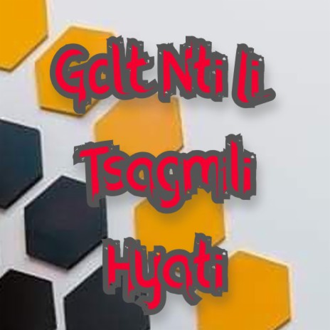 Golt Nti Li Tsagmili Hyati | Boomplay Music