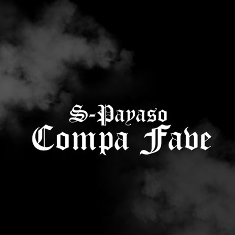 Compa Fave | Boomplay Music