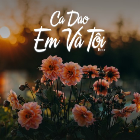 Ca Dao Em Và Tôi (Beat) | Boomplay Music