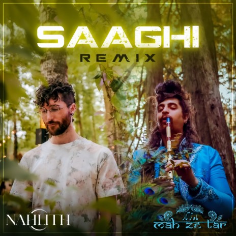 Saaghi (Nahlith Remix) ft. Nahlith | Boomplay Music