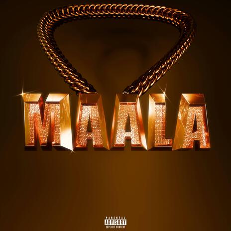 MAALA ft. Babywxve | Boomplay Music