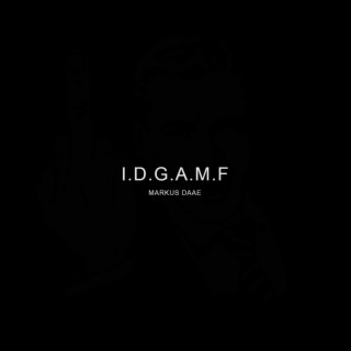 I.D.G.A.M.F