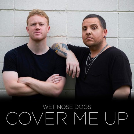 Cover Me Up | Boomplay Music