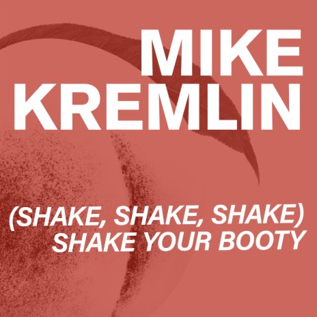 (Shake, Shake, Shake) Shake Your Body | Boomplay Music