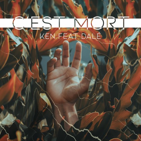 C'est mort ft. Dale | Boomplay Music