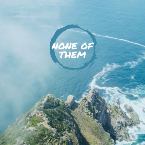 None of them | Boomplay Music