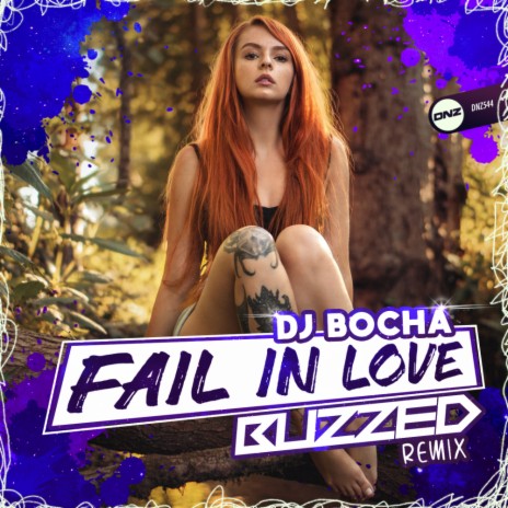 Fail In Love (Buzzed Remix) | Boomplay Music