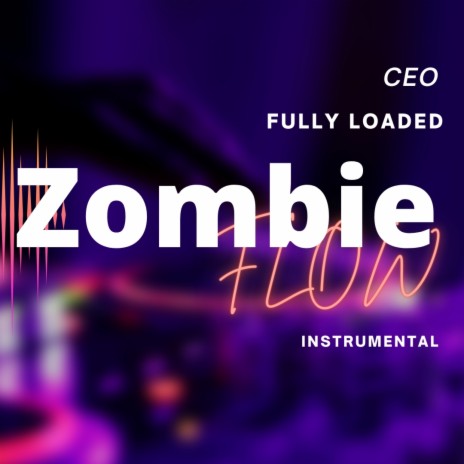 Zombie Flow (Instrumental) | Boomplay Music