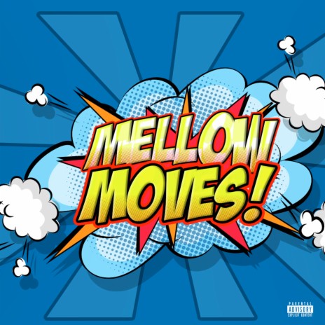 MELLOW MOVES ft. Yamellow