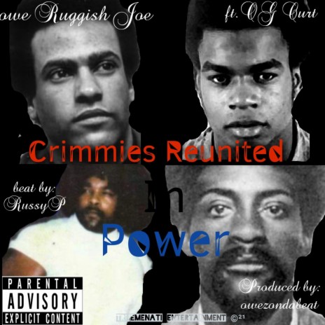 Crimmies Reunite In Power ft. OG Curt | Boomplay Music