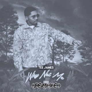 Why Not Me (DELUXE)