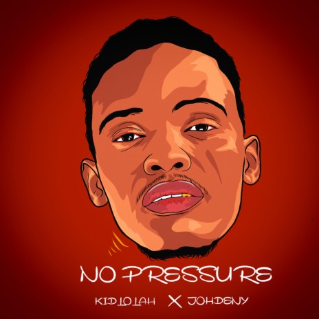 No Pressure (feat. Johdeny)