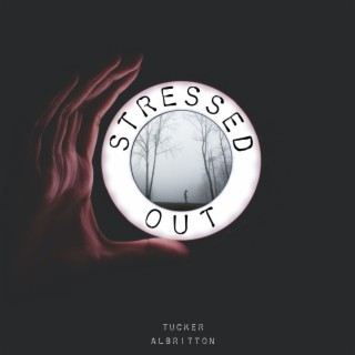 Stressed Out