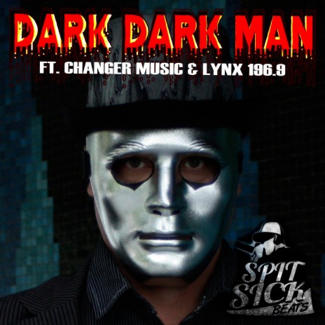 Dark Dark Man ft. Lynx 196.9 | Boomplay Music