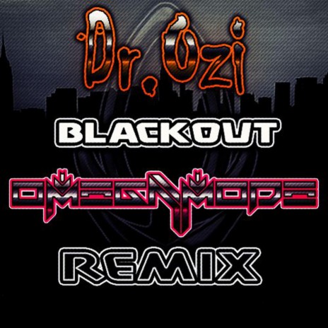 Blackout (OmegaMode Remix) (Blackout (OmegaMode Remix)) ft. OmegaMode