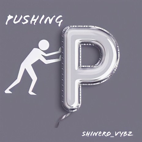 Pushing P | Boomplay Music