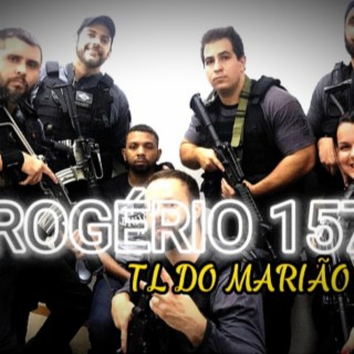 TROPA DO ROGÉRIO 157