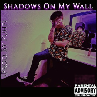 Shadows On My Wall