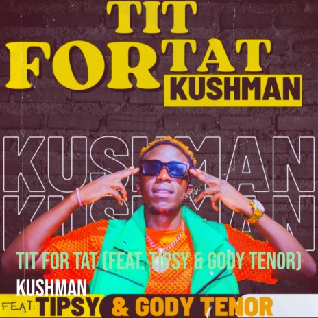 Tit for Tat ft. Tipsy & Gody Tenor | Boomplay Music