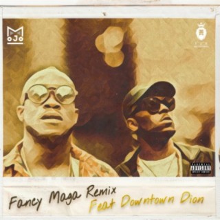 Fancy Maga (Remix)