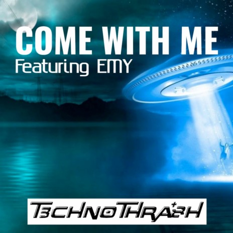 Come with Me ft. EMY | Boomplay Music