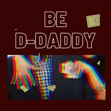 B d daddy | Boomplay Music