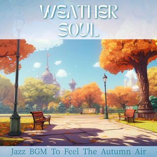 Jazz Bgm to Feel the Autumn Air