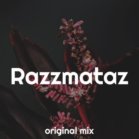 Razzmataz | Boomplay Music