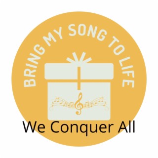 We Conquer All