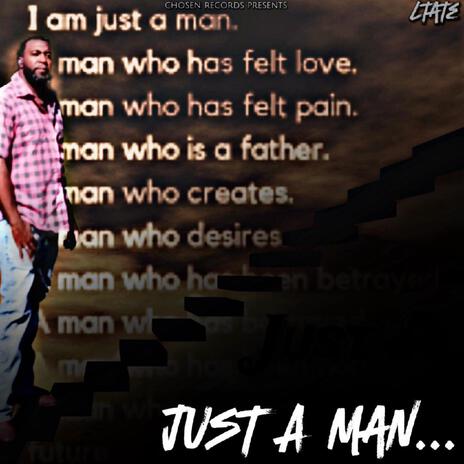 Just A Man | Boomplay Music