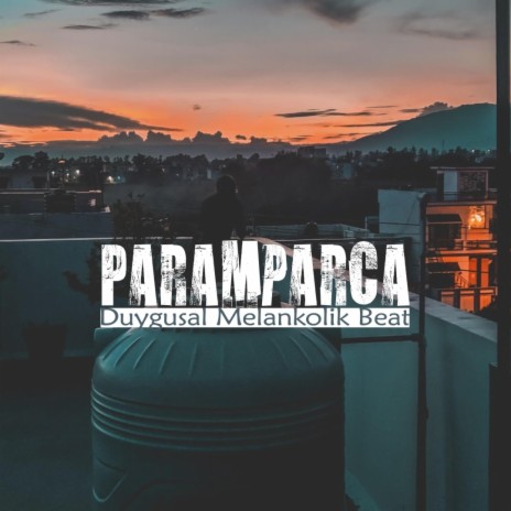 Paramparça (Duygusal Melankolik Beat) | Boomplay Music