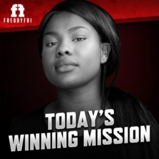 Today's Winning Mission