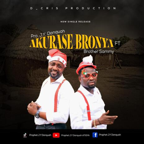 AKURASE BRONYA | Boomplay Music