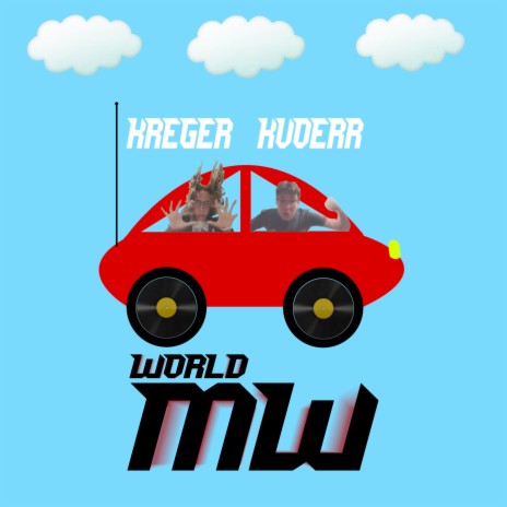 World Mw ft. KreGer