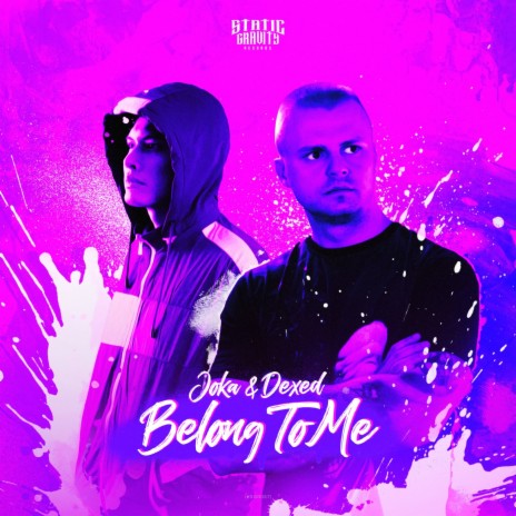 Belong To Me ft. Dexed | Boomplay Music