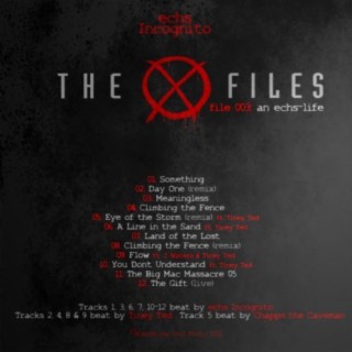 The X Files - file 003: an echs-life