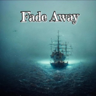 Fade Away