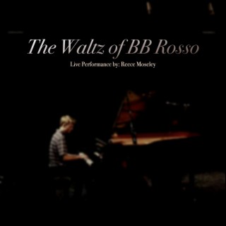 The Waltz of BB Rosso (Live)